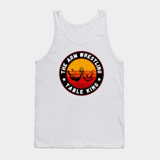 Arm Wrestling King Tank Top